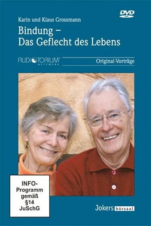 Bindung - Das Geflecht des Lebens