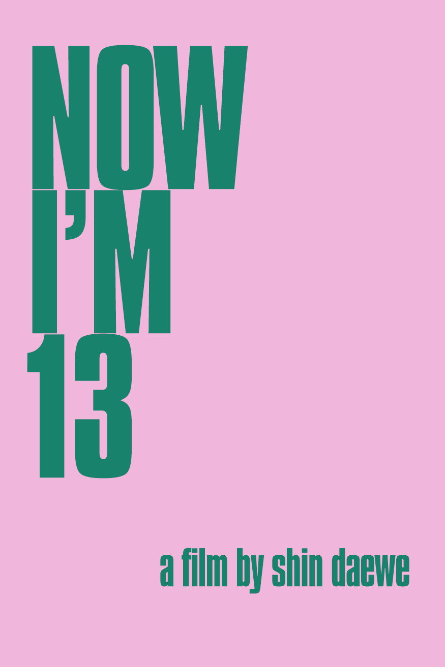 Now I'm 13