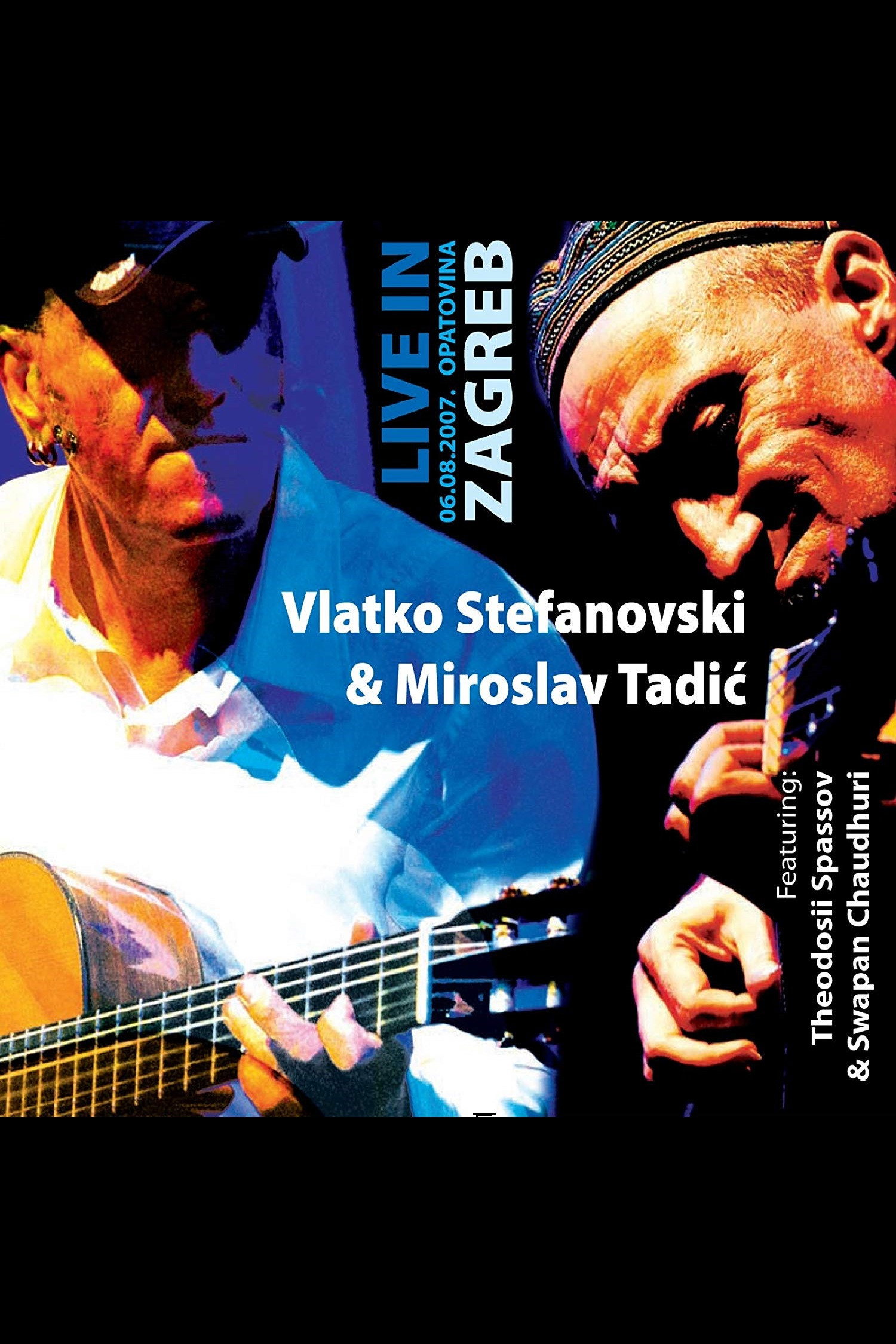 Vlatko Stefanovski & Miroslav Tadic - Live in Zagreb