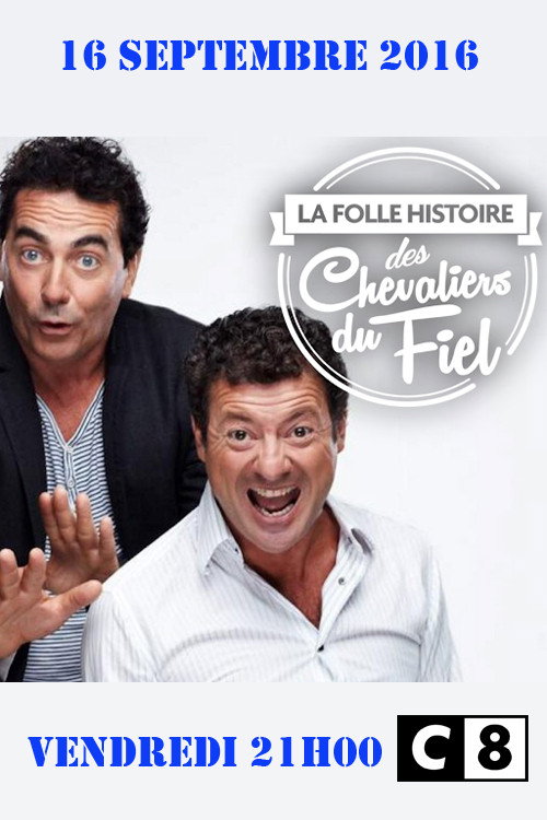 La Folle Histoire des Chevaliers du Fiel