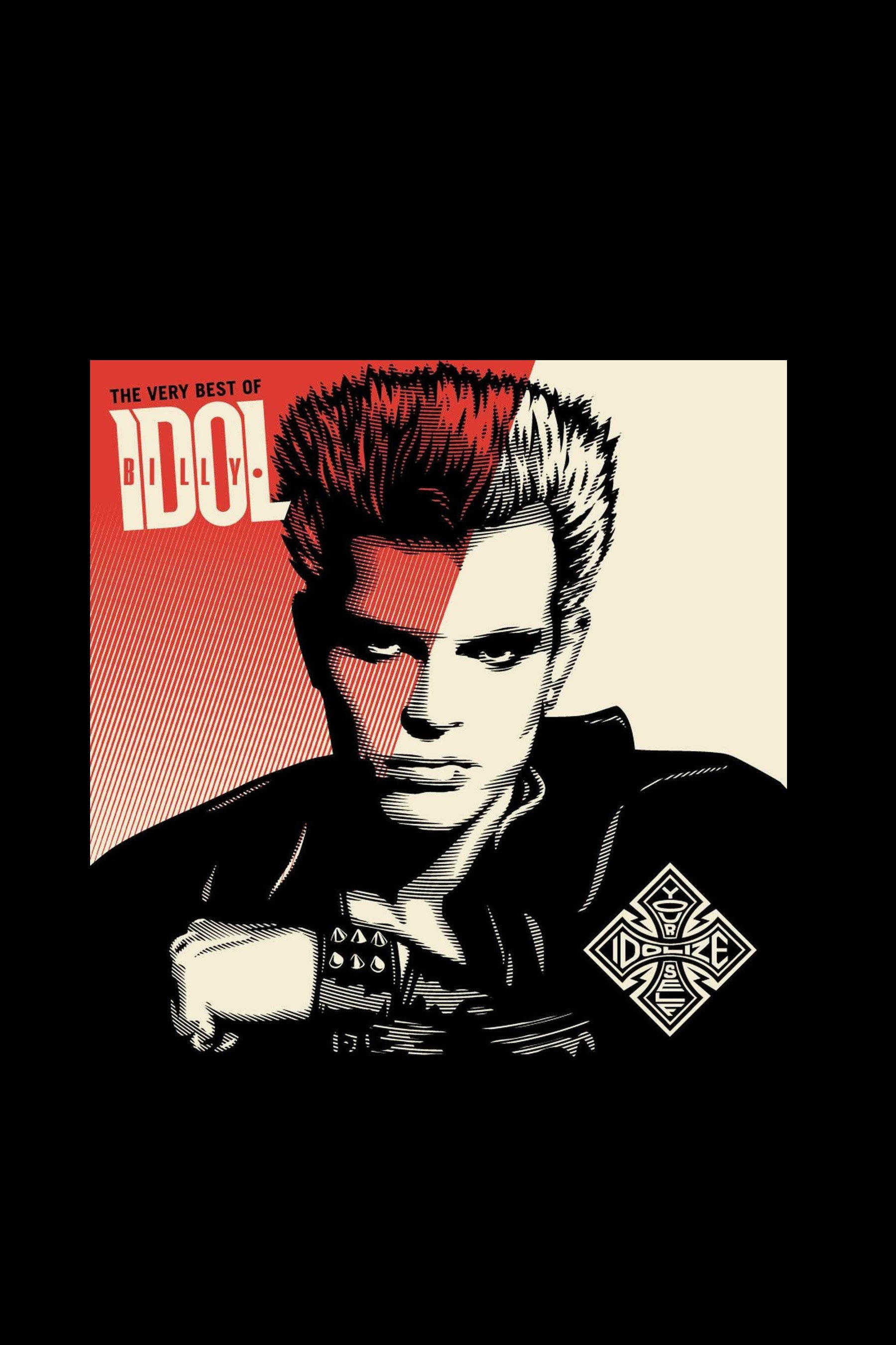 The Very Best of Billy Idol: Idolize Yourself