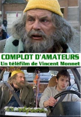Complot d'amateurs