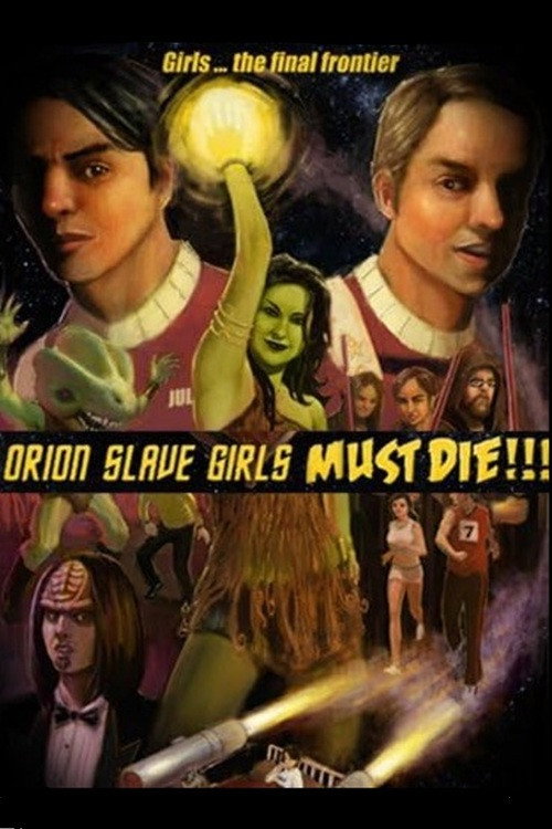 Orion Slave Girls Must Die!!!