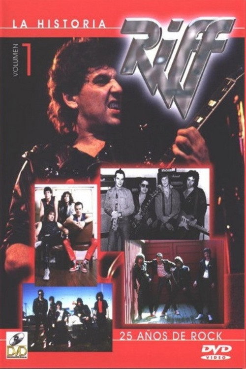 Riff  - La Historia. 25 Años De Rock (Volumen 1)