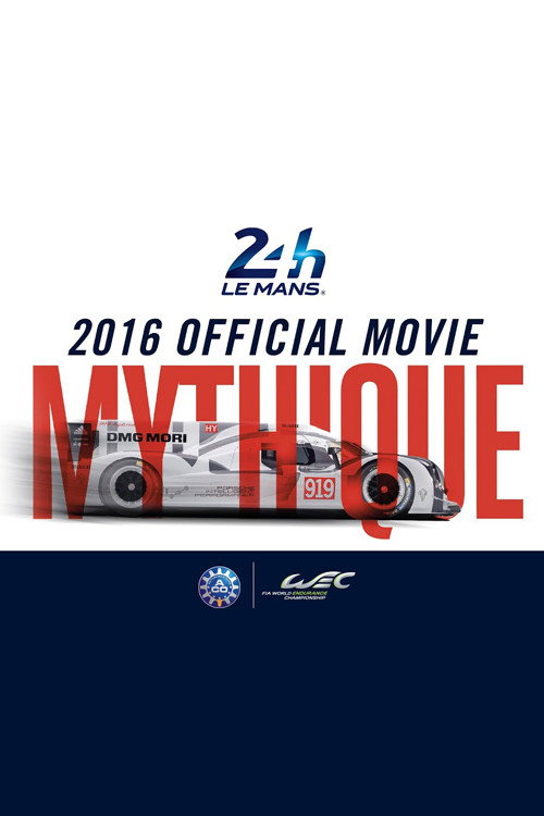 24 Heures du Mans - Film officiel 2016