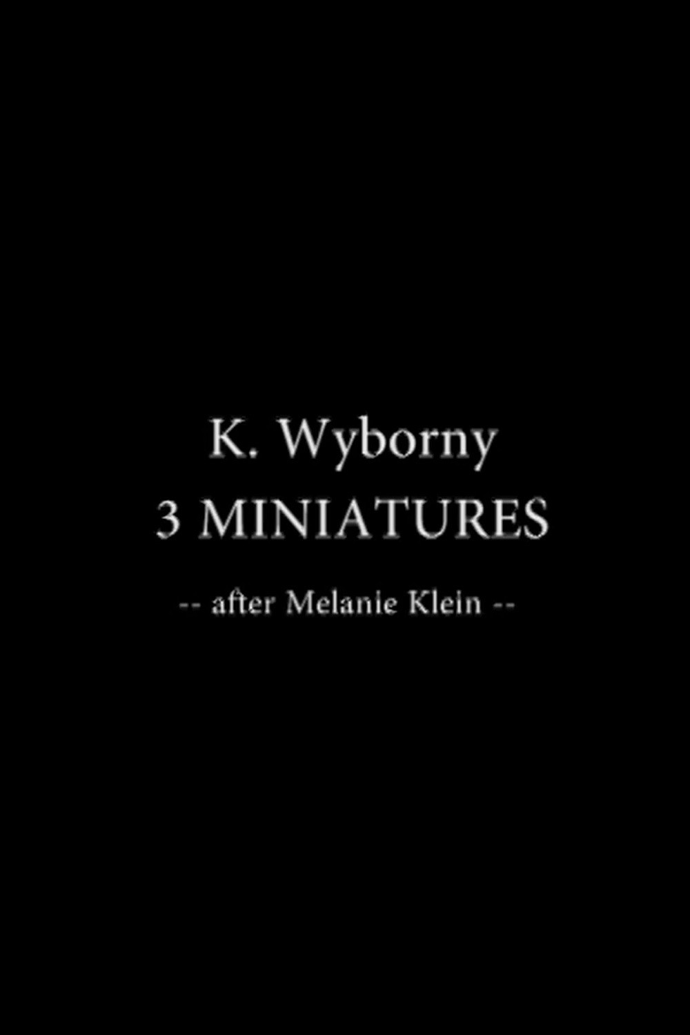 Drei Miniaturen nach Melanie Klein