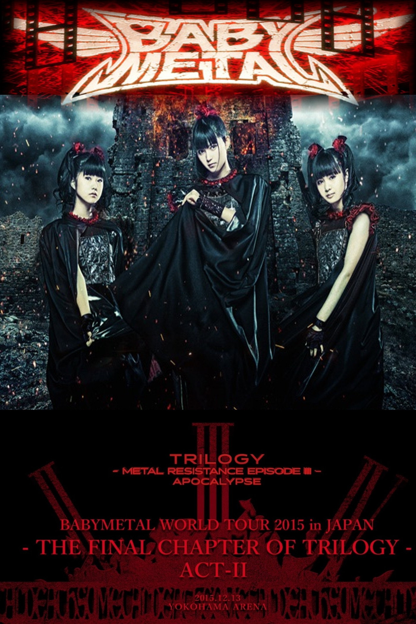 BABYMETAL - World Tour 2015 in Japan - The Final Chapter of Trilogy – Act II