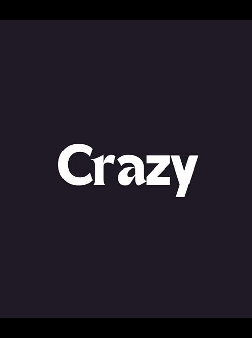 Crazy