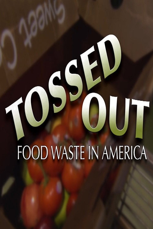 Tossed Out: Food Waste in America
