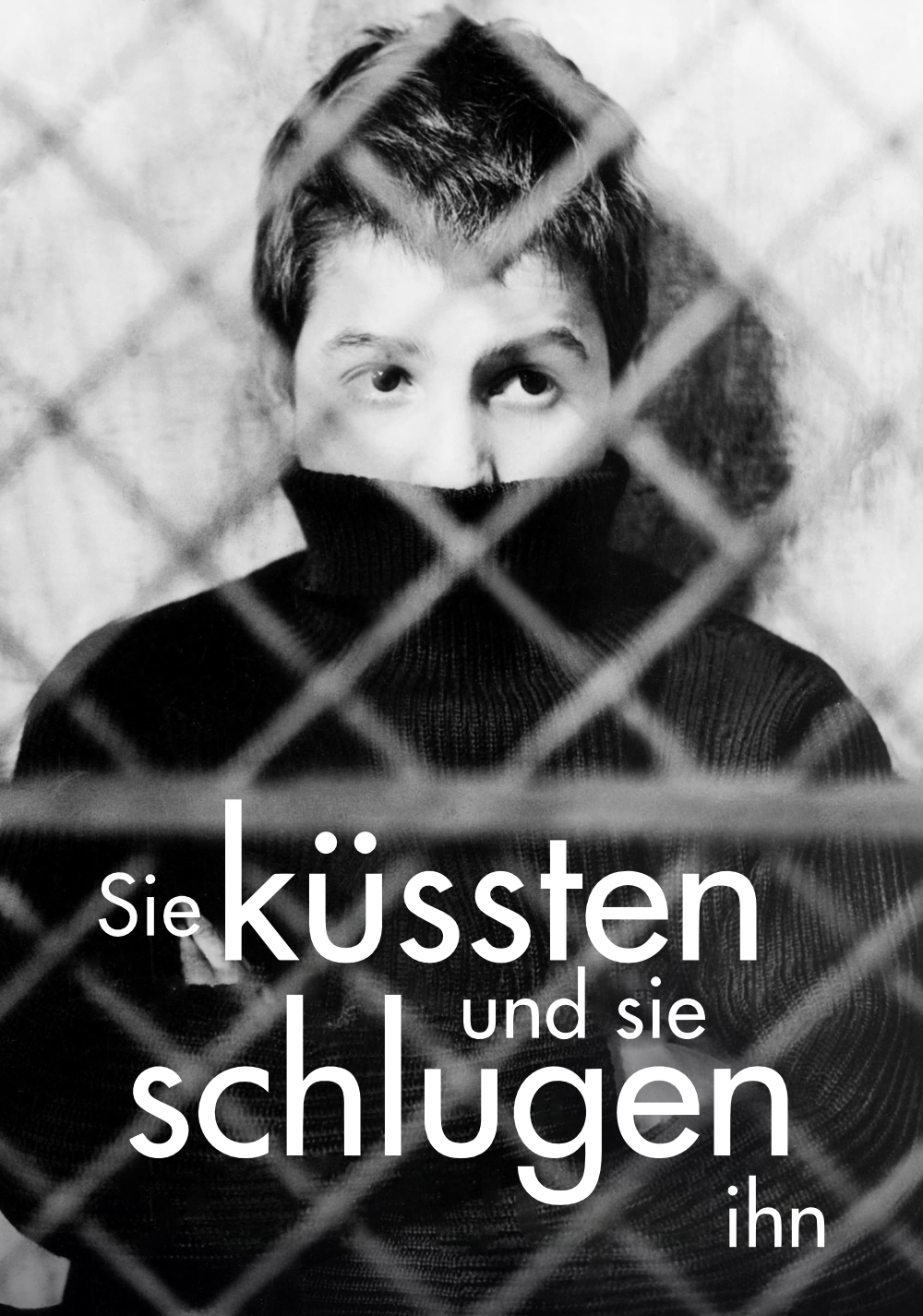 Sie küssten und sie schlugen ihn