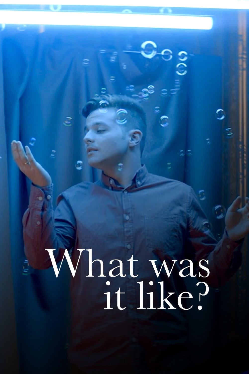 What Was It Like?