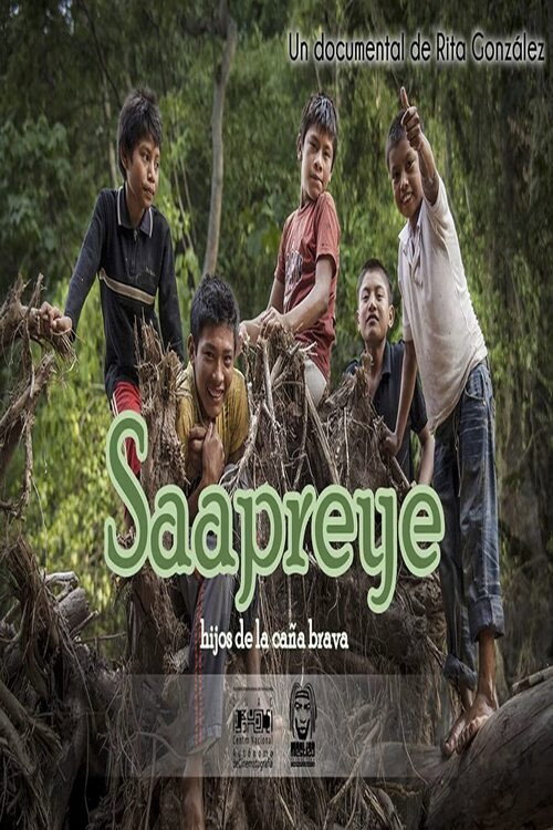 Saapreye, los hijos de la caña brava