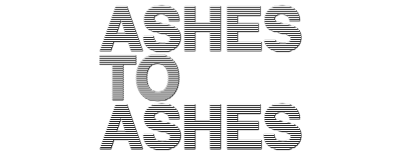 Ashes to Ashes