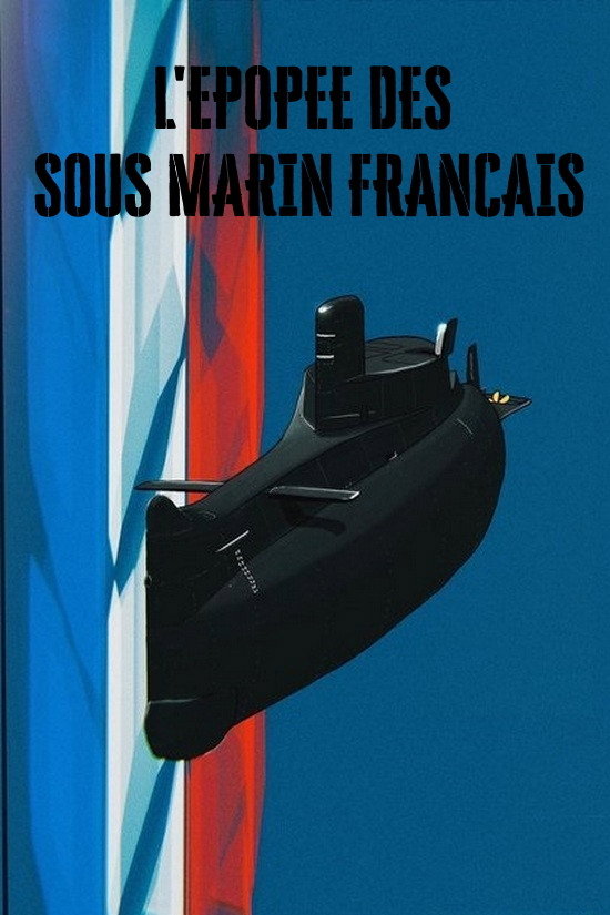 L'épopée des sous-marins français