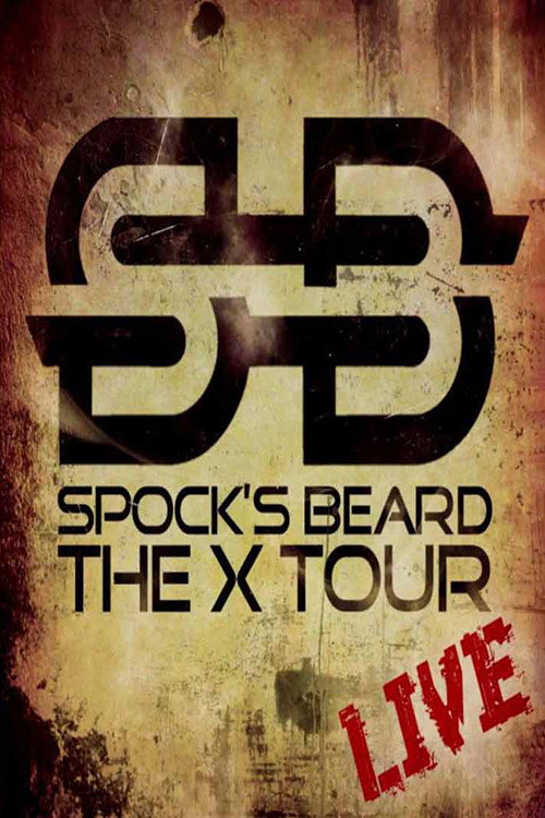 Spock's Beard: X-Tour Live