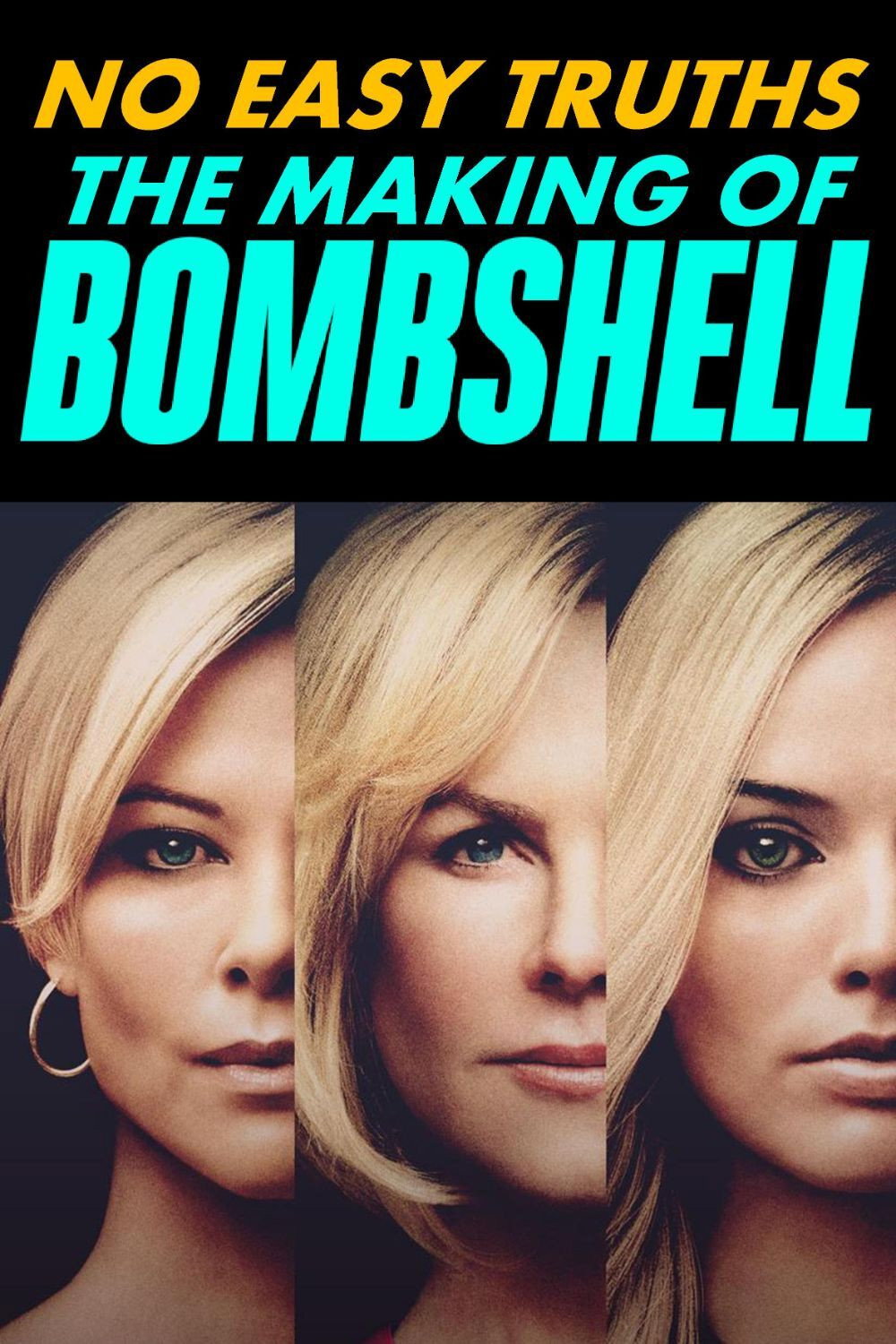 No Easy Truths: The Making of Bombshell