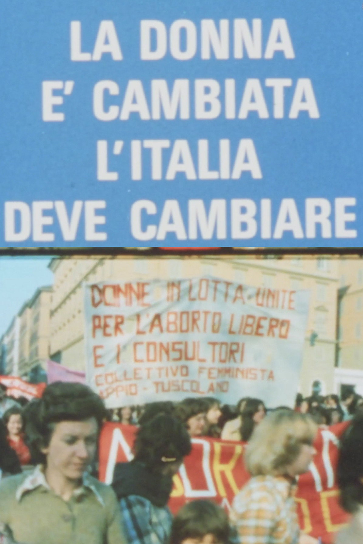 La donna è cambiata, l'Italia deve cambiare