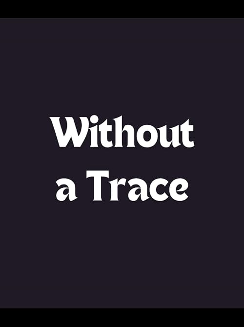 Without a Trace