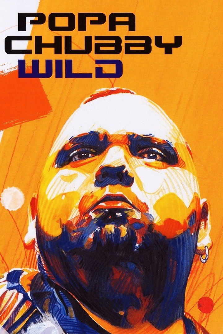 Popa Chubby - Wild Live!