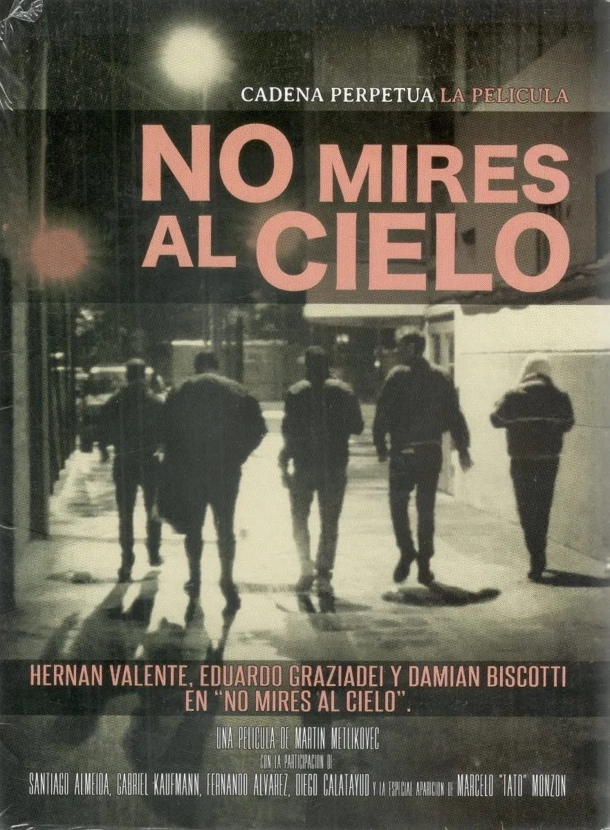 No mires al cielo