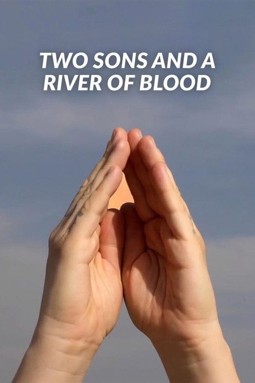 Two Sons and a River of Blood
