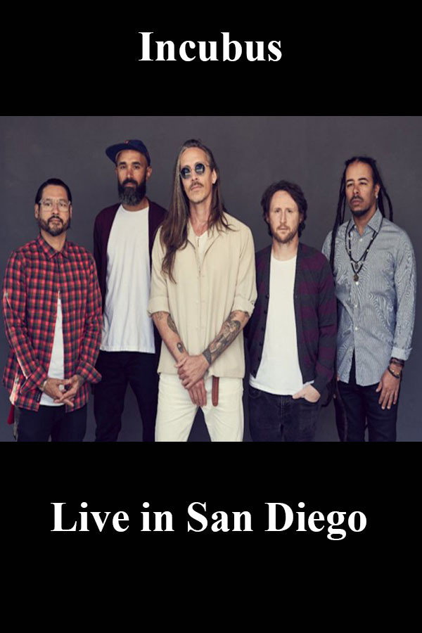 Incubus - Live in San Diego