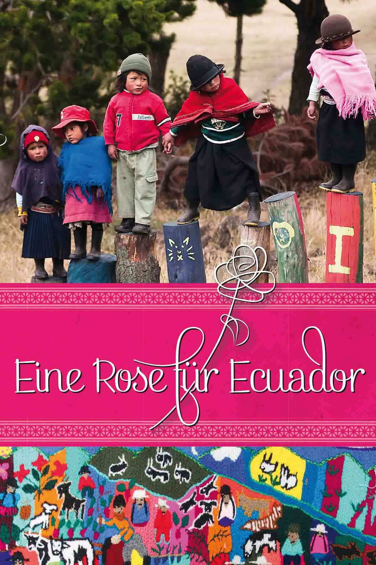 Eine Rose für Ecuador