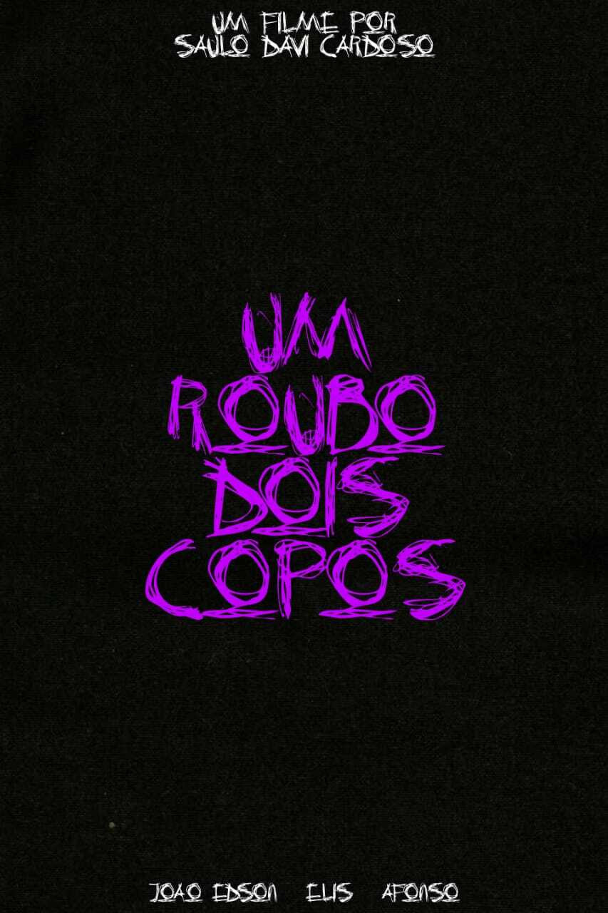 um roubo, dois copos