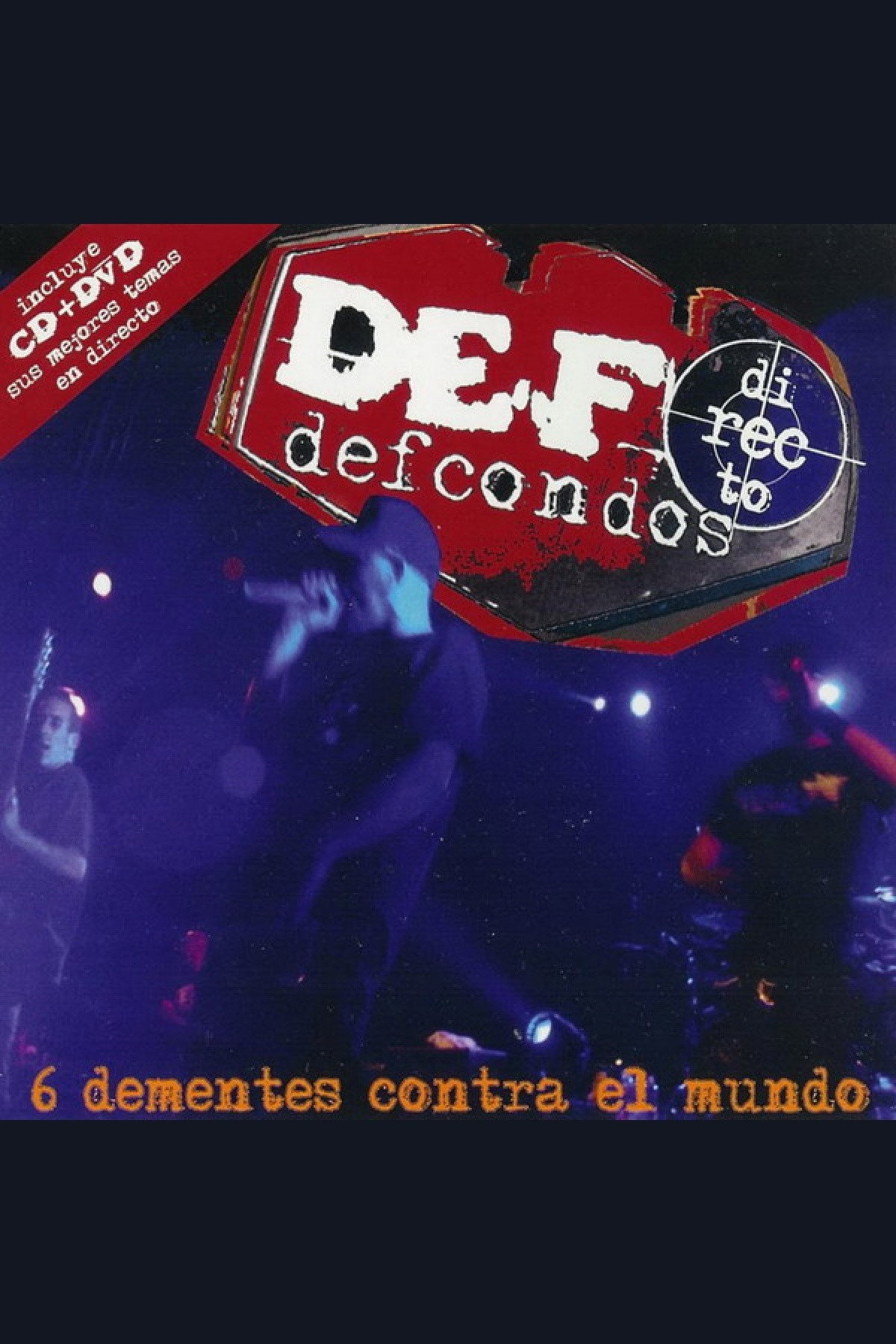 Def Con Dos: 6 dementes contra el mundo