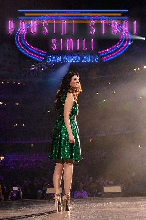 Laura Pausini - Simili World Tour (San Siro 2016)