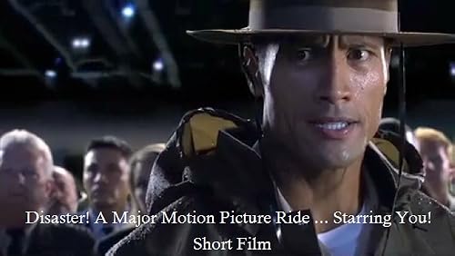 Disaster! A Major Motion Picture Ride... Starring You!