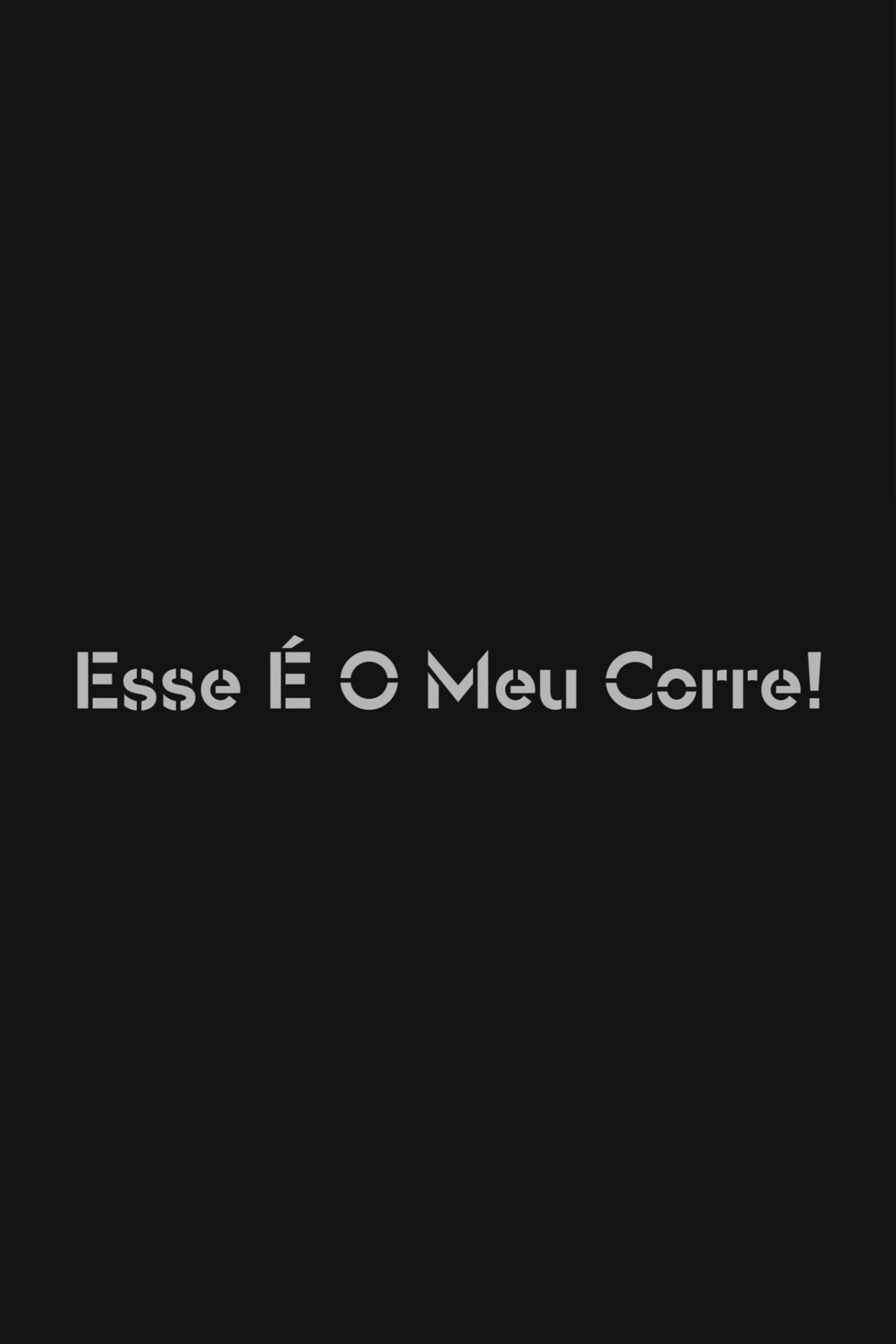 Esse é o Meu Corre!
