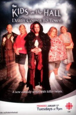 Kids in the Hall: Death Comes to Town