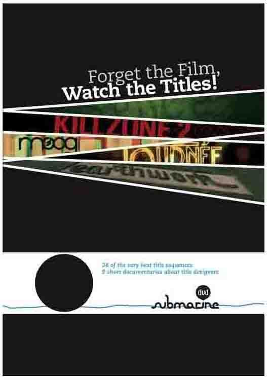 Forget the Film Watch the Titles