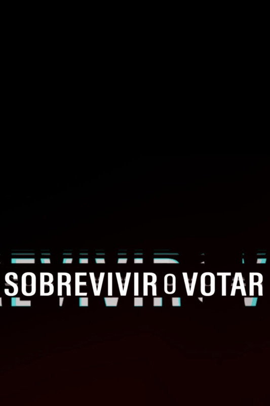 Sobrevivir o Votar
