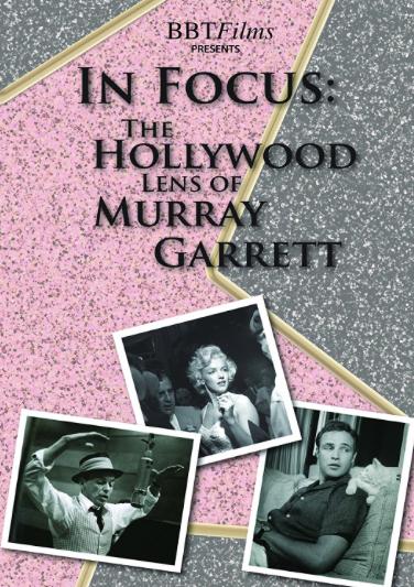 In Focus: The Hollywood Lens of Murray Garrett