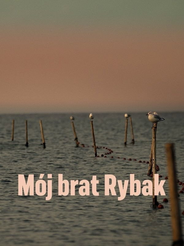 Mój brat rybak
