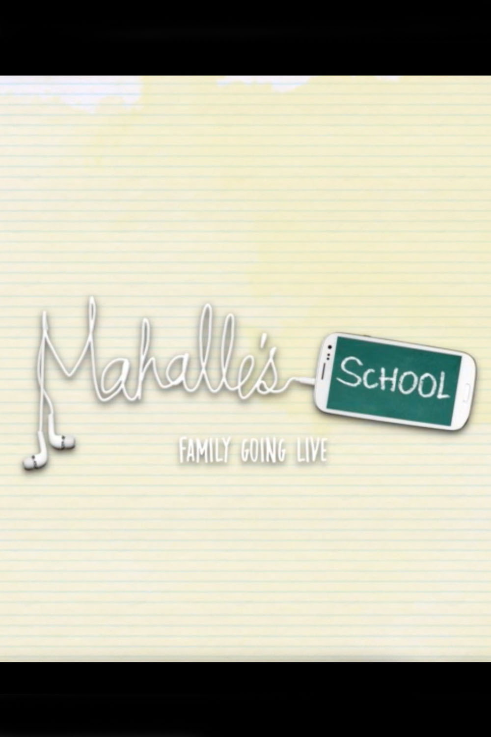 Mahalle's School - Family Going Live