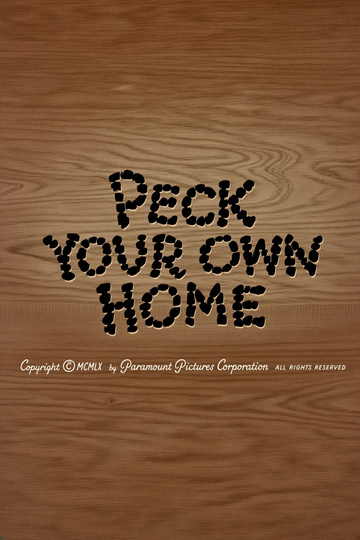 Peck Your Own Home
