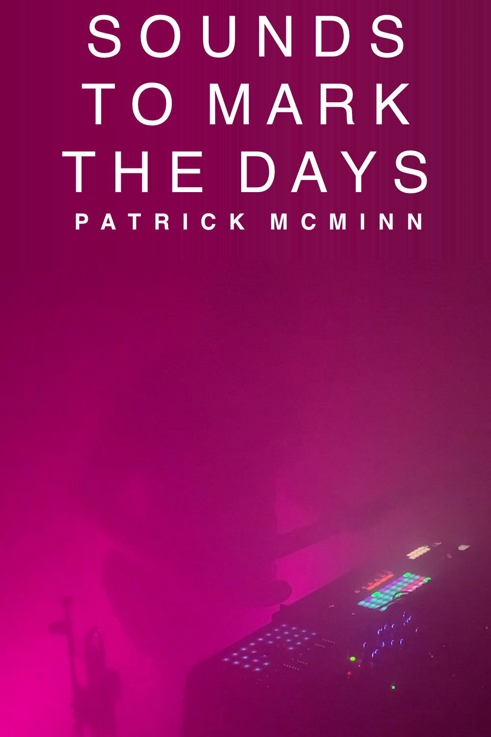 Sounds to Mark the Days