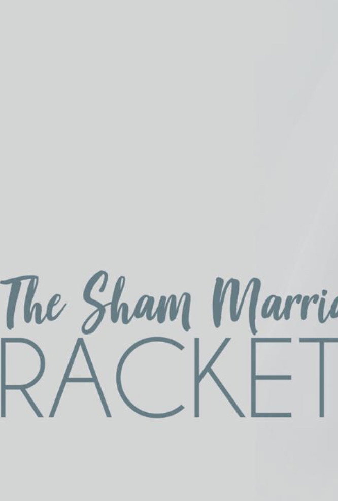The Sham Marriage Racket