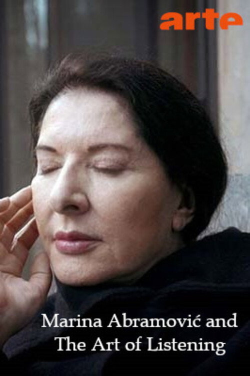 Marina Abramović and The Art of Listening