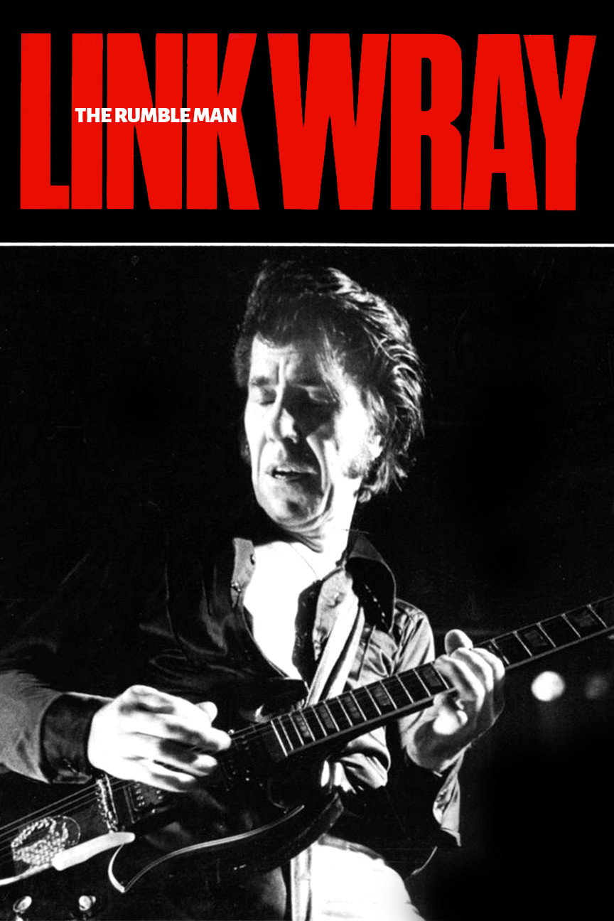 Link Wray: The Rumble Man