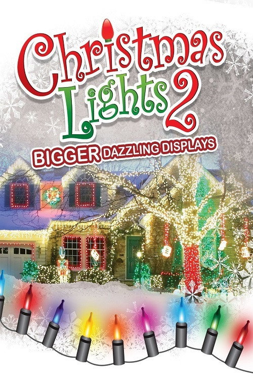 Christmas Lights 2: Bigger Dazzling Displays