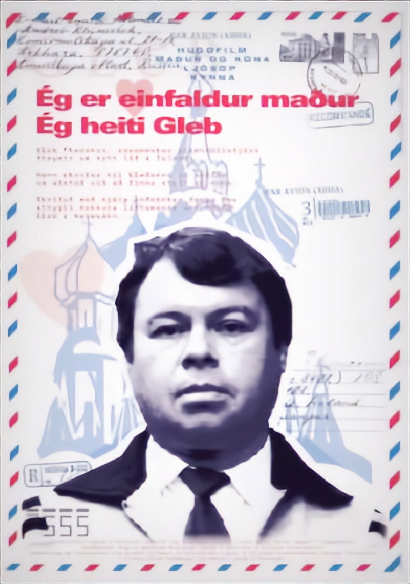 Ég er einfaldur maður - ég heiti Gleb