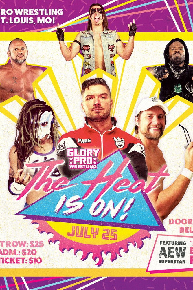Glory Pro Wrestling - The Heat is On