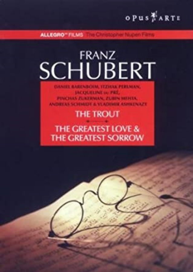 Franz Schubert: The Trout / The Greatest Love & The Greatest Sorrow