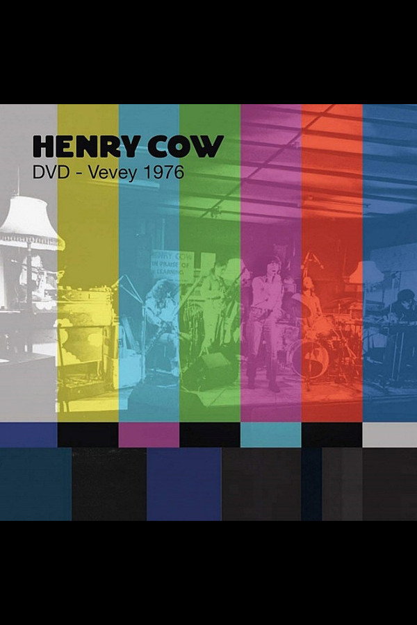 Henry Cow - Vevey 1976