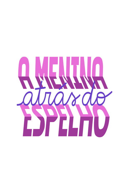 A Menina Atrás do Espelho