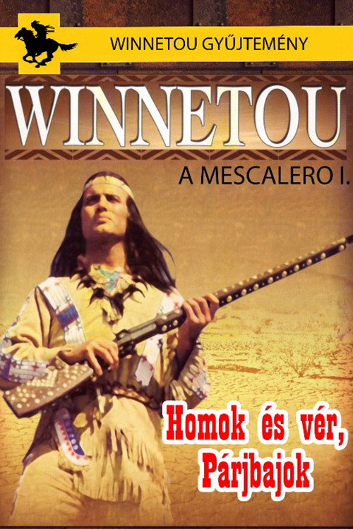 Winnetou - A mescalero 1: Homok és vér / Párjbajok